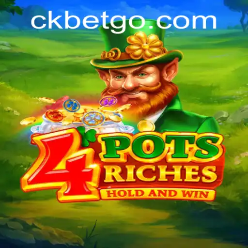 Descubra as Emoções de '4potsriches' e a Inovação de CKBet
